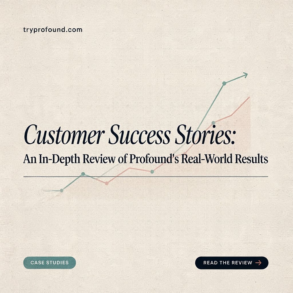 tryprofound.com customer success stories